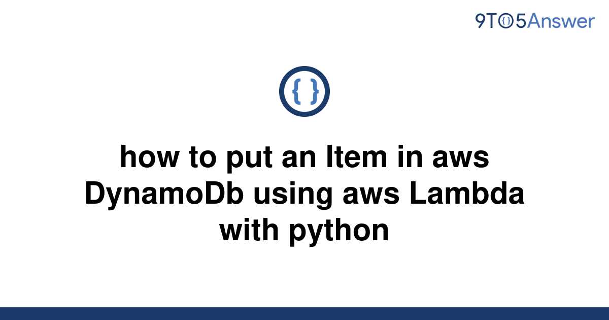 solved-how-to-put-an-item-in-aws-dynamodb-using-aws-9to5answer