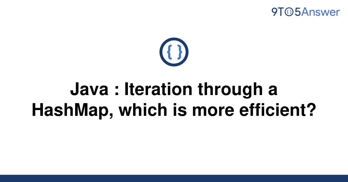 solved-java-iteration-through-a-hashmap-which-is-9to5answer