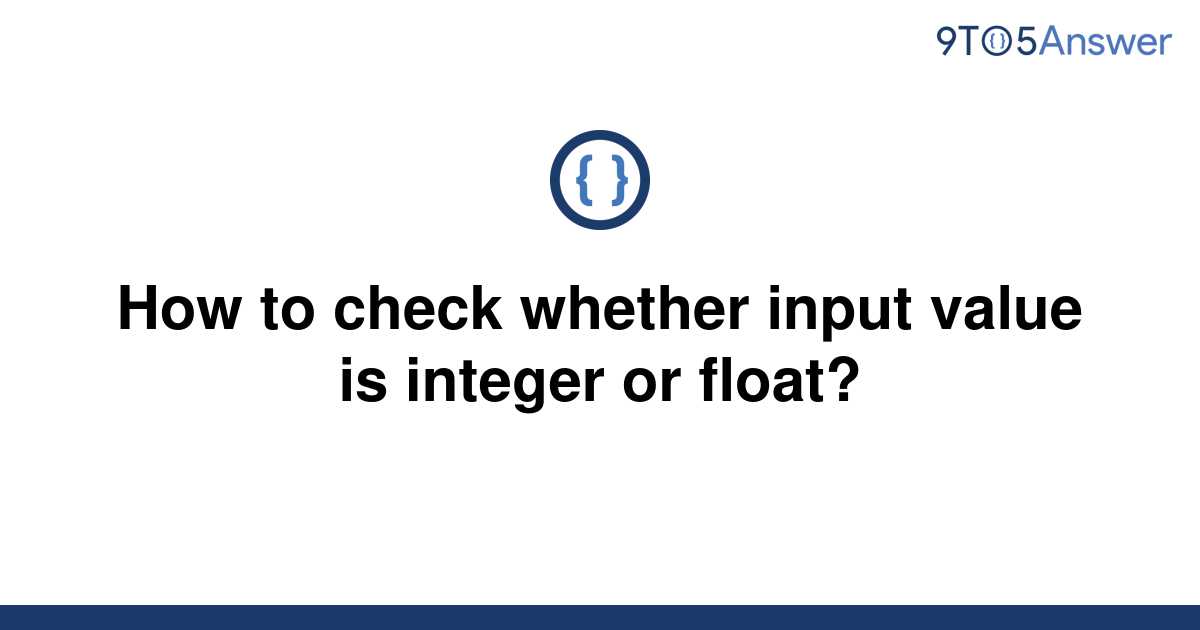 solved-how-to-check-whether-input-value-is-integer-or-9to5answer