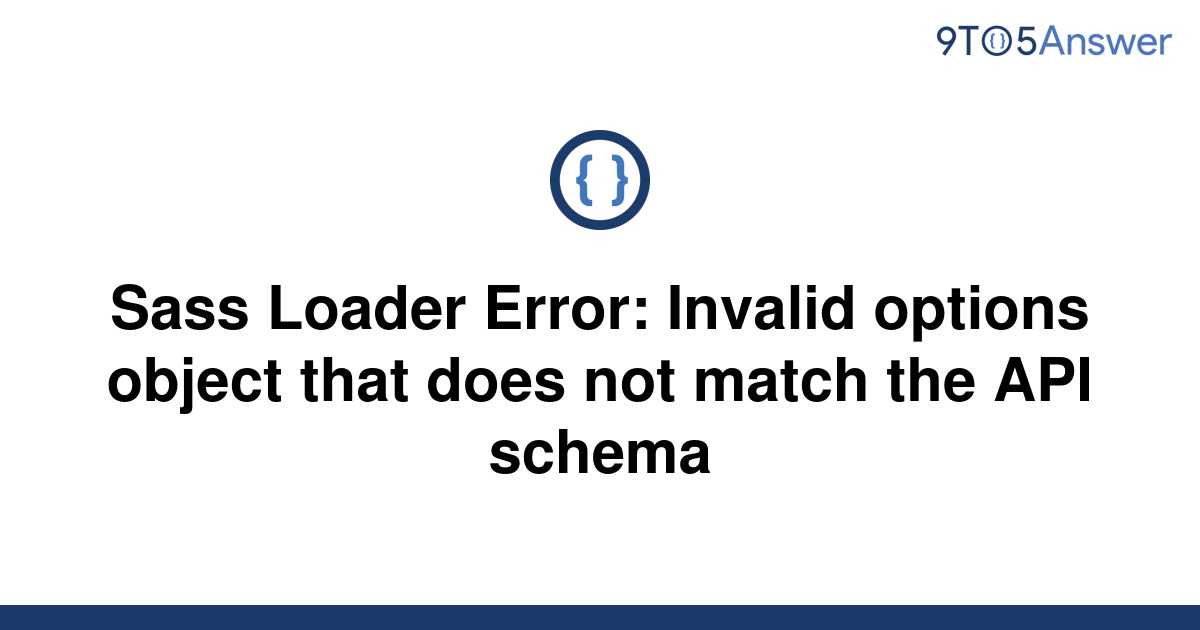 Solved Sass Loader Error Invalid Options Object That 9to5answer 9056