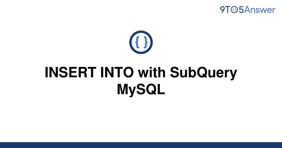 solved-insert-into-with-subquery-mysql-9to5answer