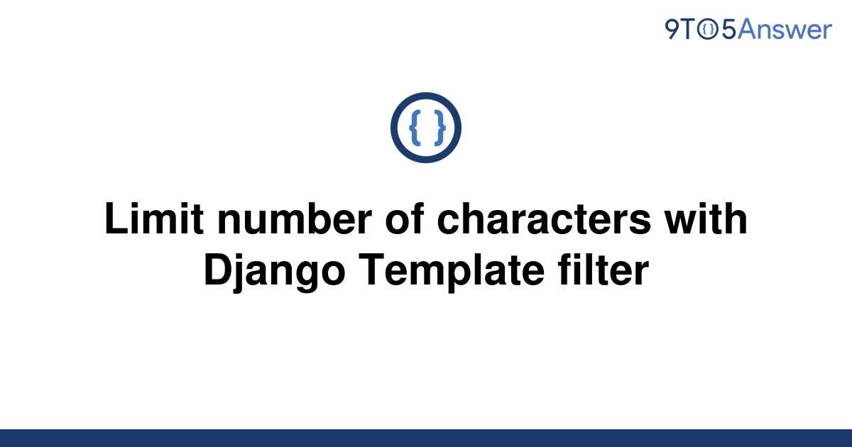 solved-limit-number-of-characters-with-django-template-9to5answer