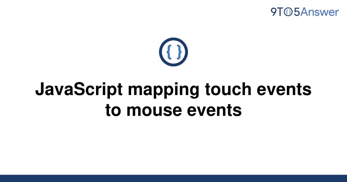 Javascript Convert Touch Events To Mouse Events