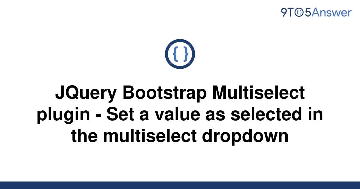 solved-jquery-bootstrap-multiselect-plugin-set-a-9to5answer