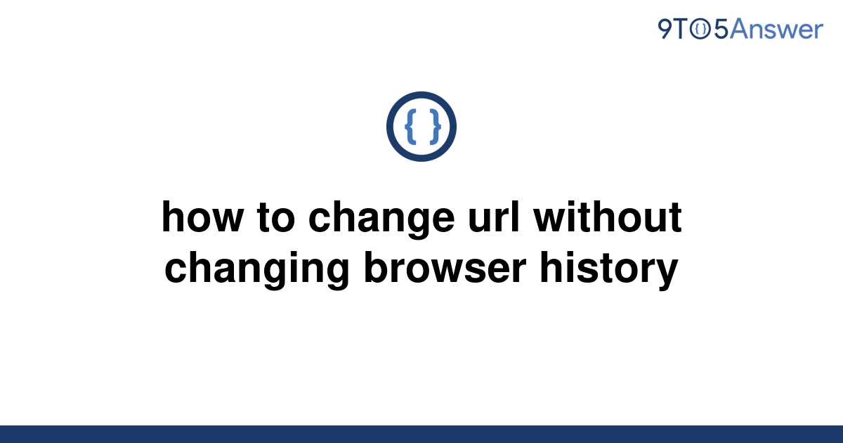 solved-how-to-change-url-without-changing-browser-9to5answer