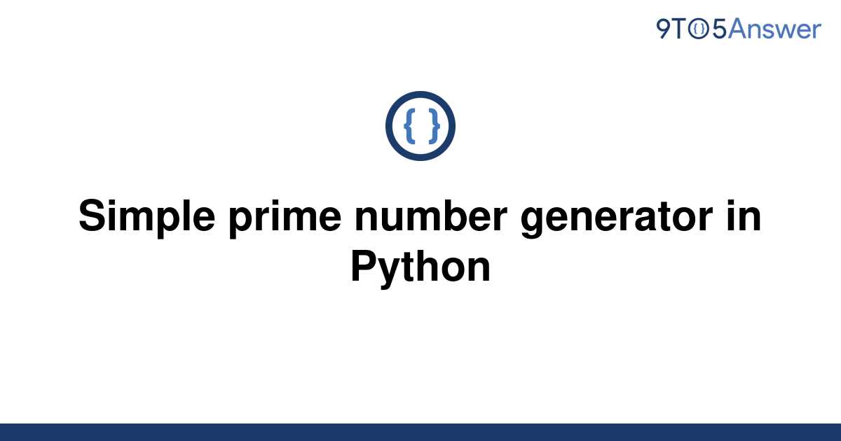 How To Make A Prime Number Generator In Python