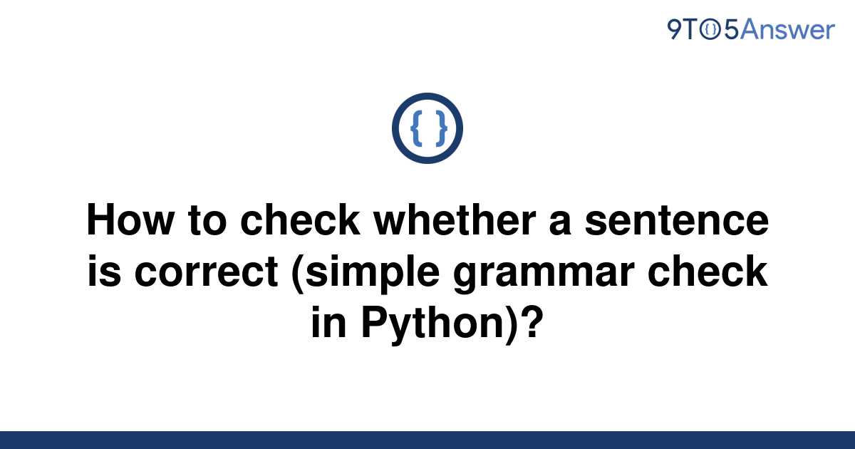 solved-how-to-check-whether-a-sentence-is-correct-9to5answer