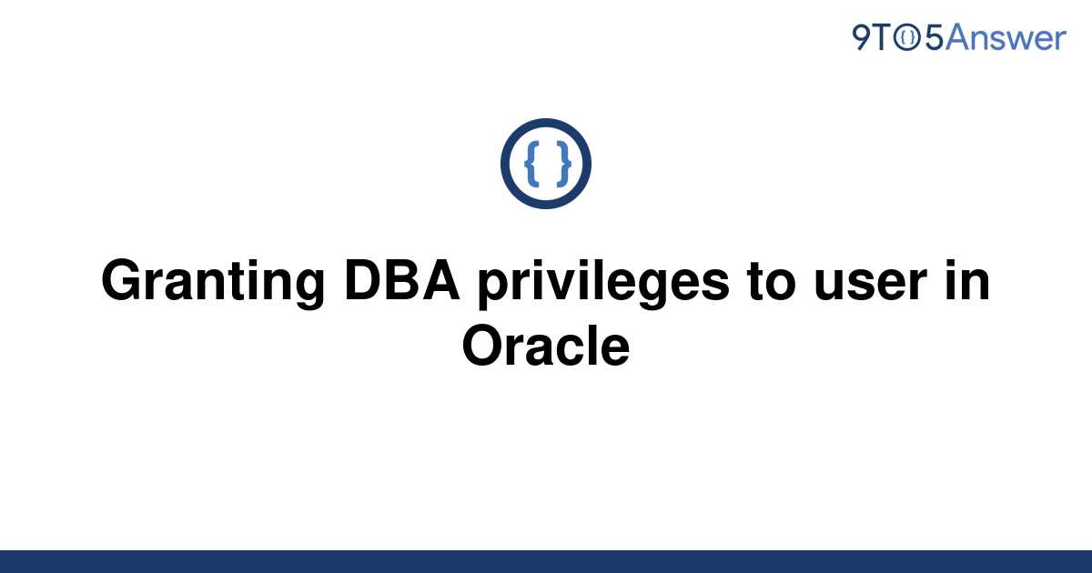 solved-granting-dba-privileges-to-user-in-oracle-9to5answer