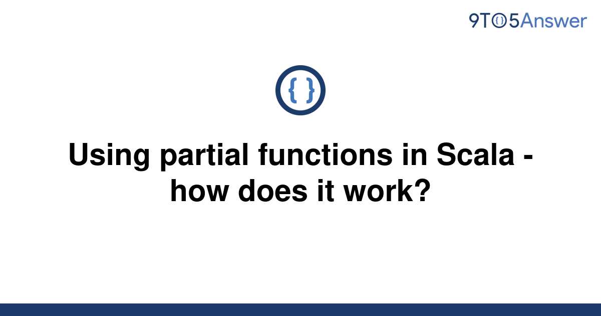 Partial Functions In Scala