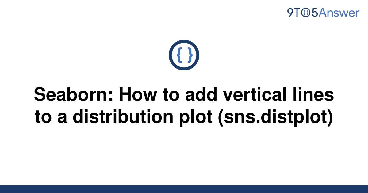 solved-seaborn-how-to-add-vertical-lines-to-a-9to5answer