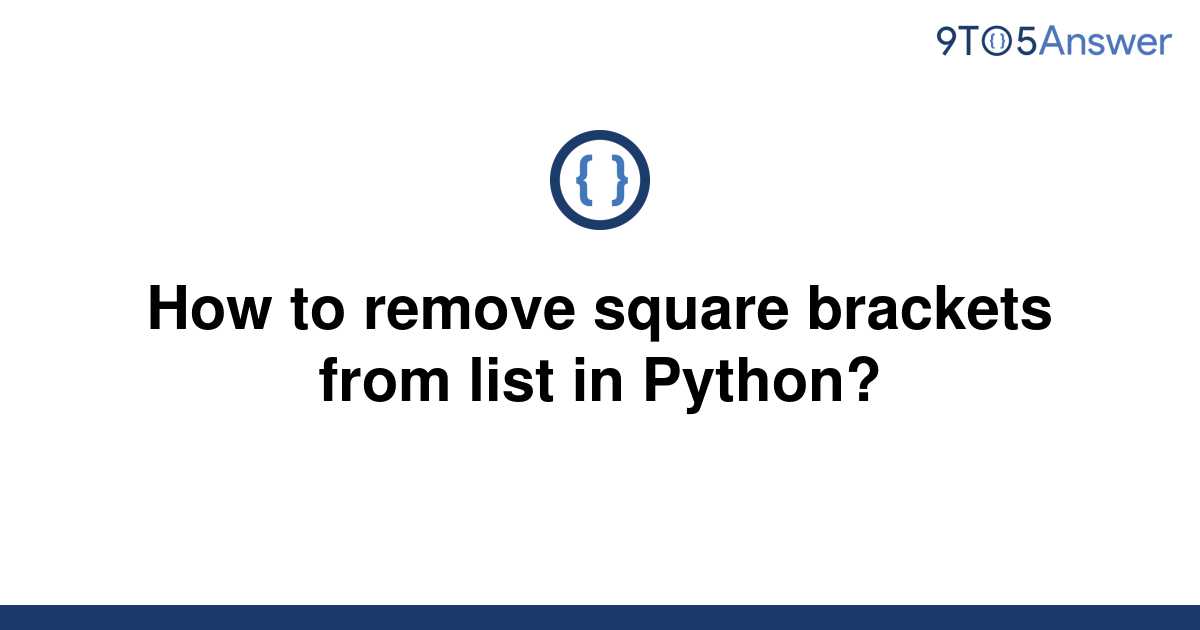 print-python-list-without-square-brackets-comma-seperated