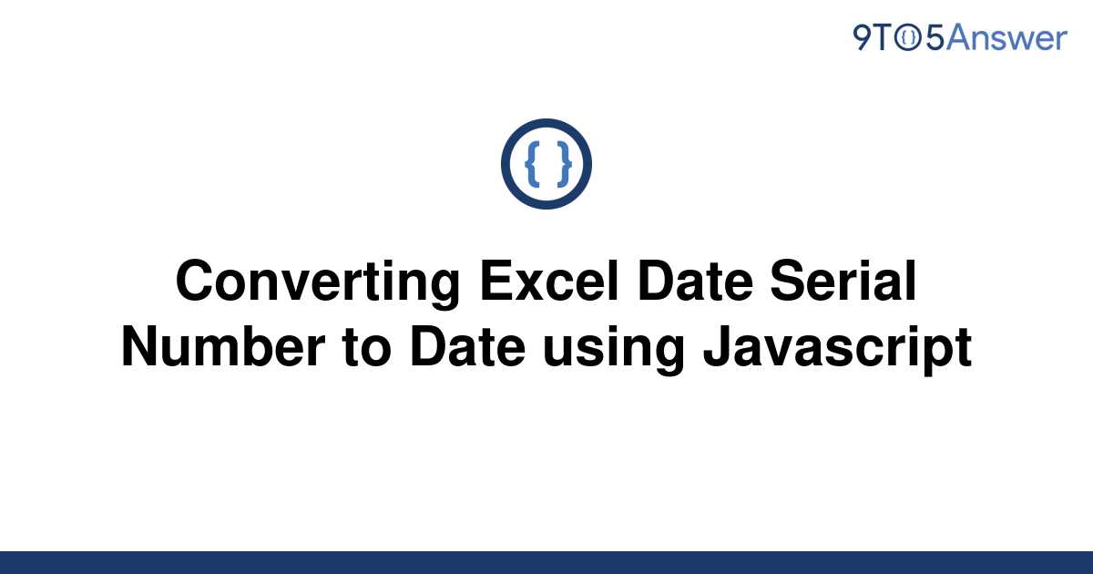 solved-converting-excel-date-serial-number-to-date-9to5answer