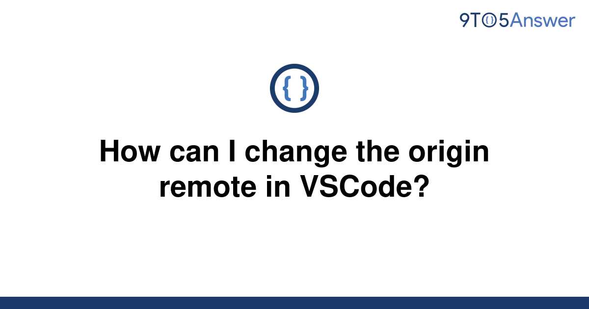 Change Remote Origin Vscode