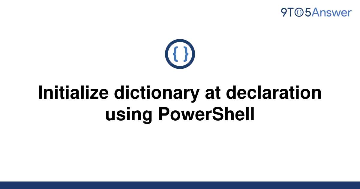 solved-initialize-dictionary-at-declaration-using-9to5answer