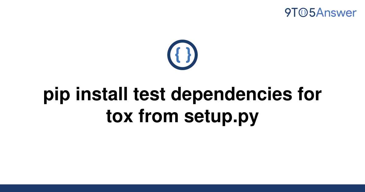 solved-pip-install-test-dependencies-for-tox-from-9to5answer