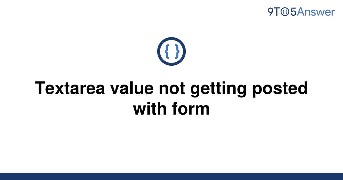 solved-textarea-value-not-getting-posted-with-form-9to5answer