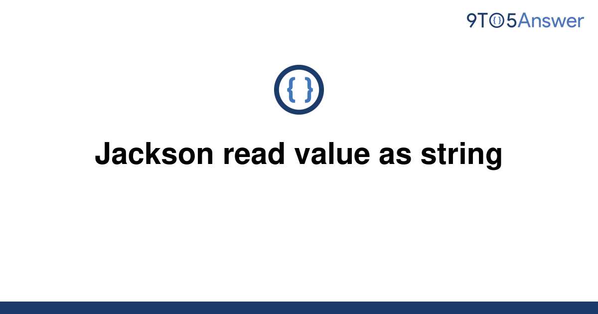 Jackson Read Value From Jsonnode