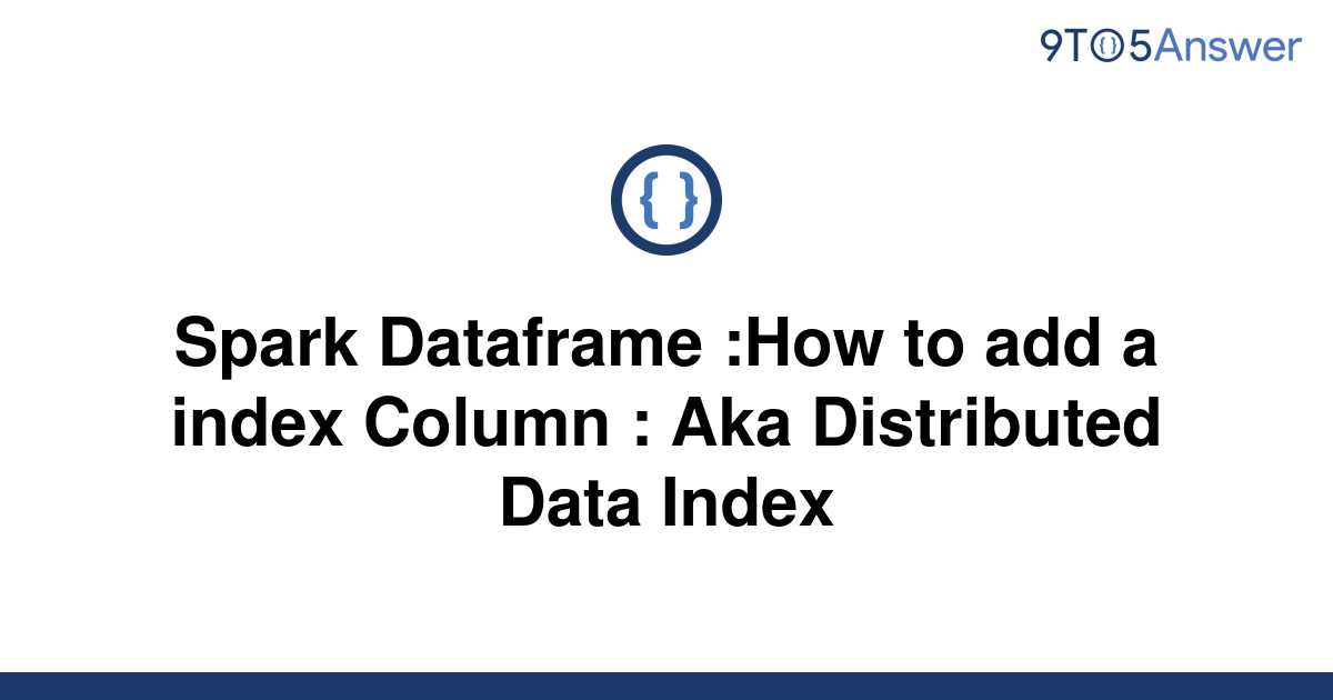 Spark Dataframe Add Row Index