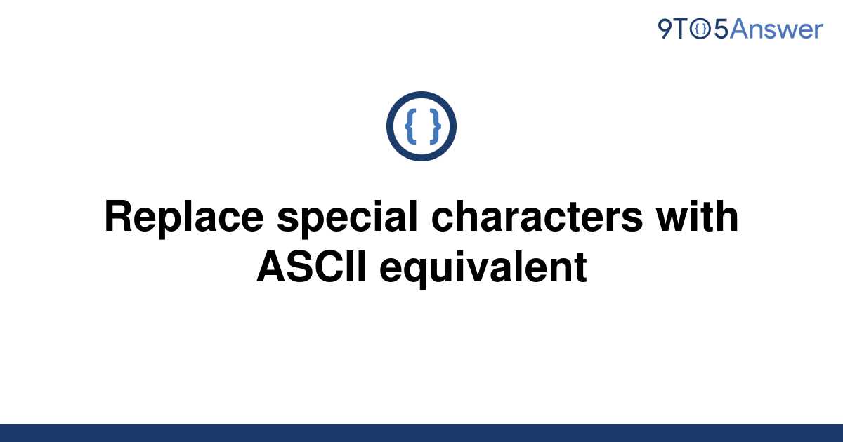 Python Replace Special Characters With Ascii