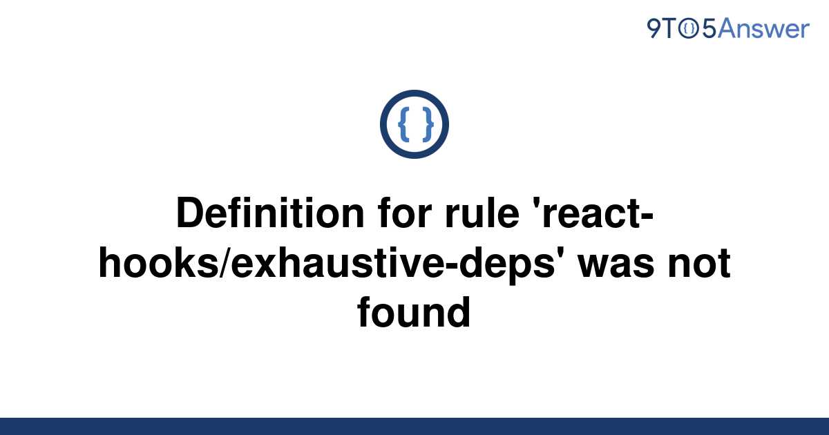 Definition For Rule React Hooks Exhaustive Deps Was Not Found