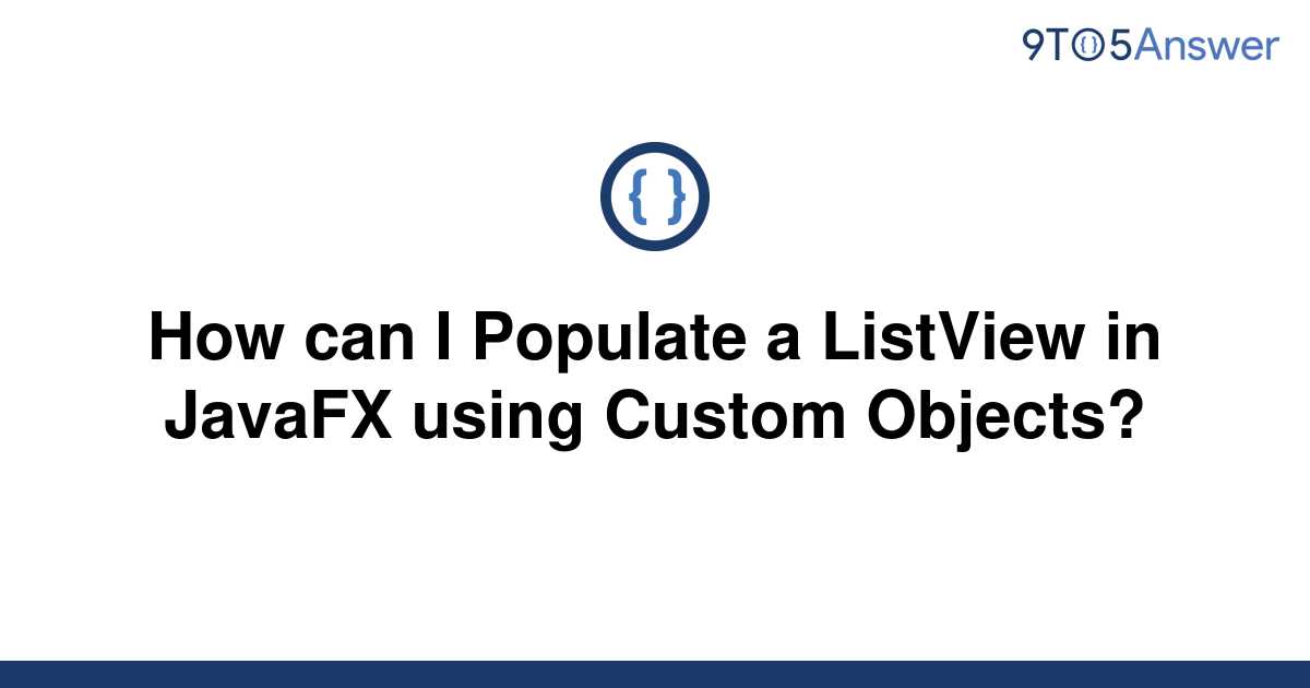 solved-how-can-i-populate-a-listview-in-javafx-using-9to5answer