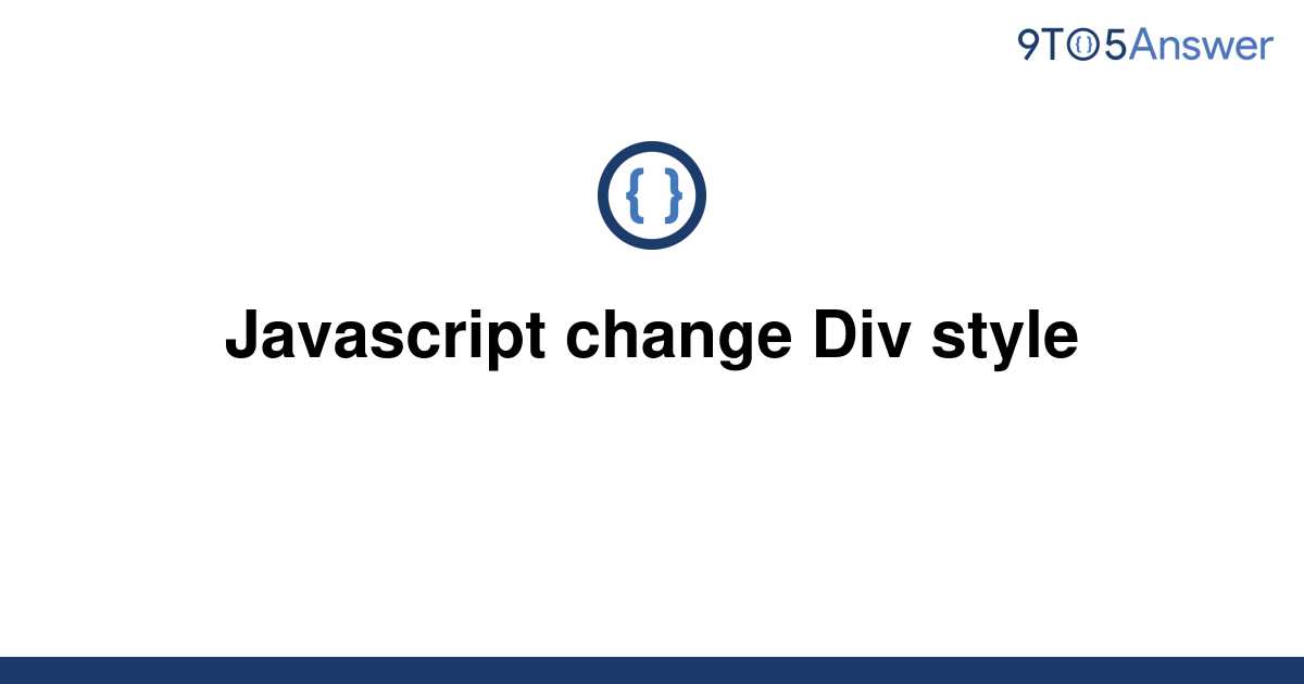 solved-javascript-change-div-style-9to5answer