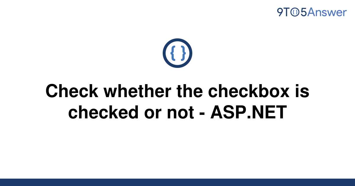 solved-check-whether-the-checkbox-is-checked-or-not-9to5answer