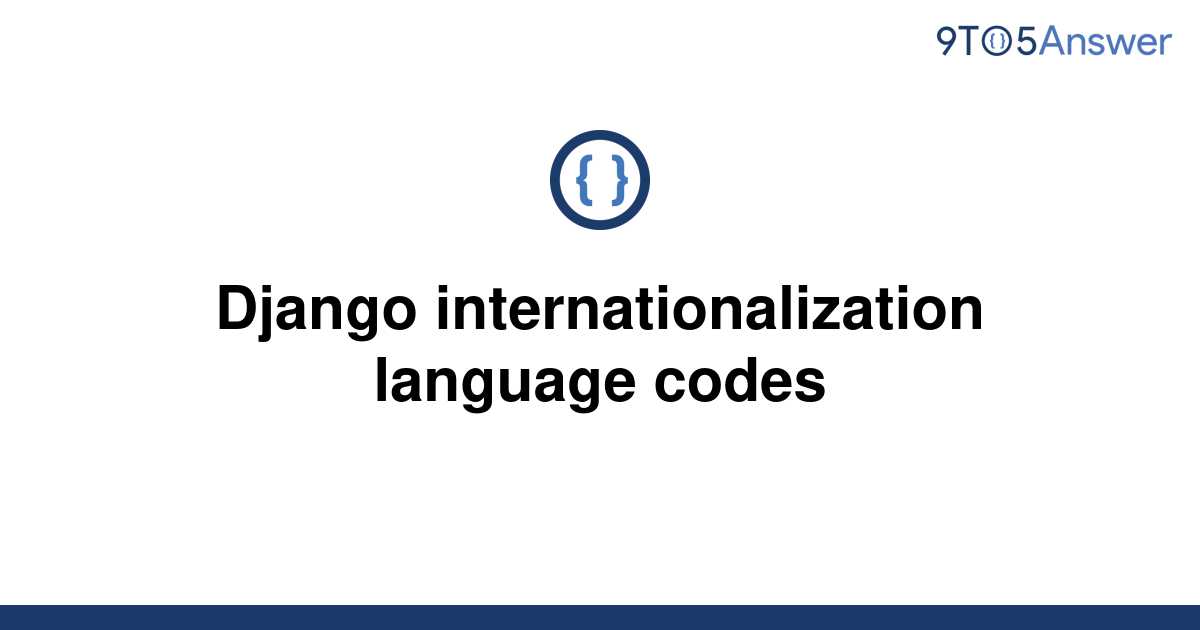 solved-django-internationalization-language-codes-9to5answer