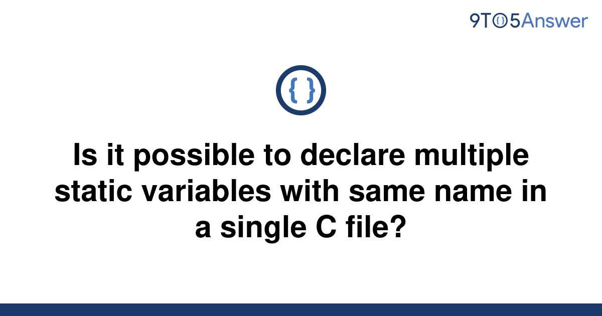 solved-is-it-possible-to-declare-multiple-static-9to5answer