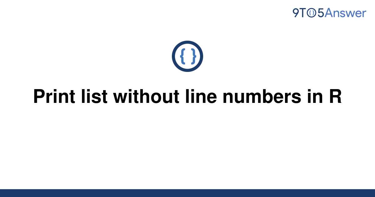 solved-print-list-without-line-numbers-in-r-9to5answer