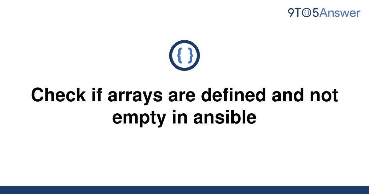 solved-check-if-arrays-are-defined-and-not-empty-in-9to5answer