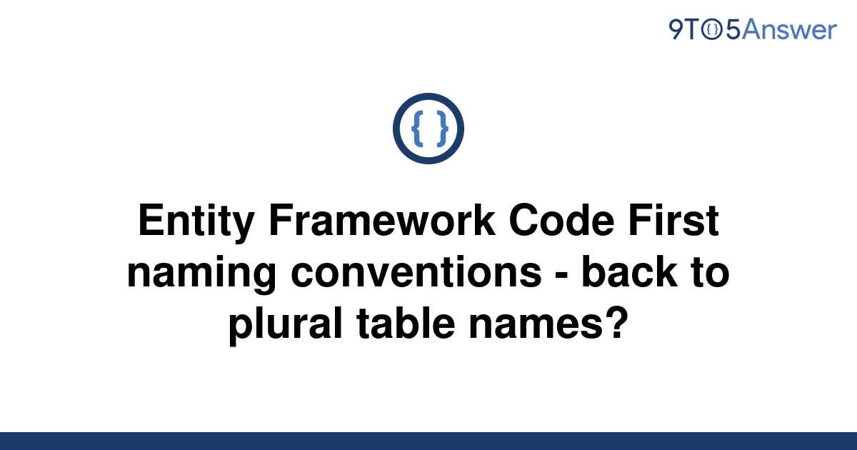 solved-entity-framework-code-first-naming-conventions-9to5answer