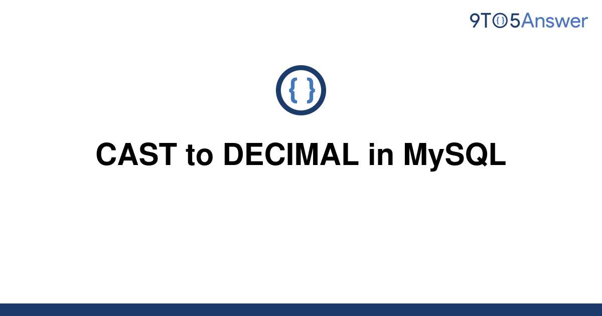 solved-cast-to-decimal-in-mysql-9to5answer