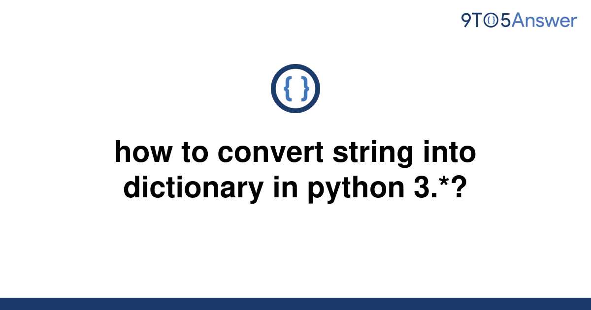 convert string to dictionary python
