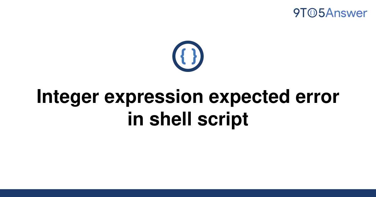 solved-integer-expression-expected-error-in-shell-9to5answer