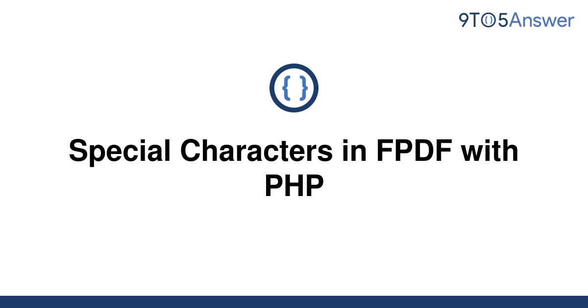 solved-special-characters-in-fpdf-with-php-9to5answer