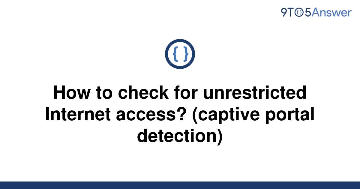 [Solved] How to check for unrestricted access? 9to5Answer