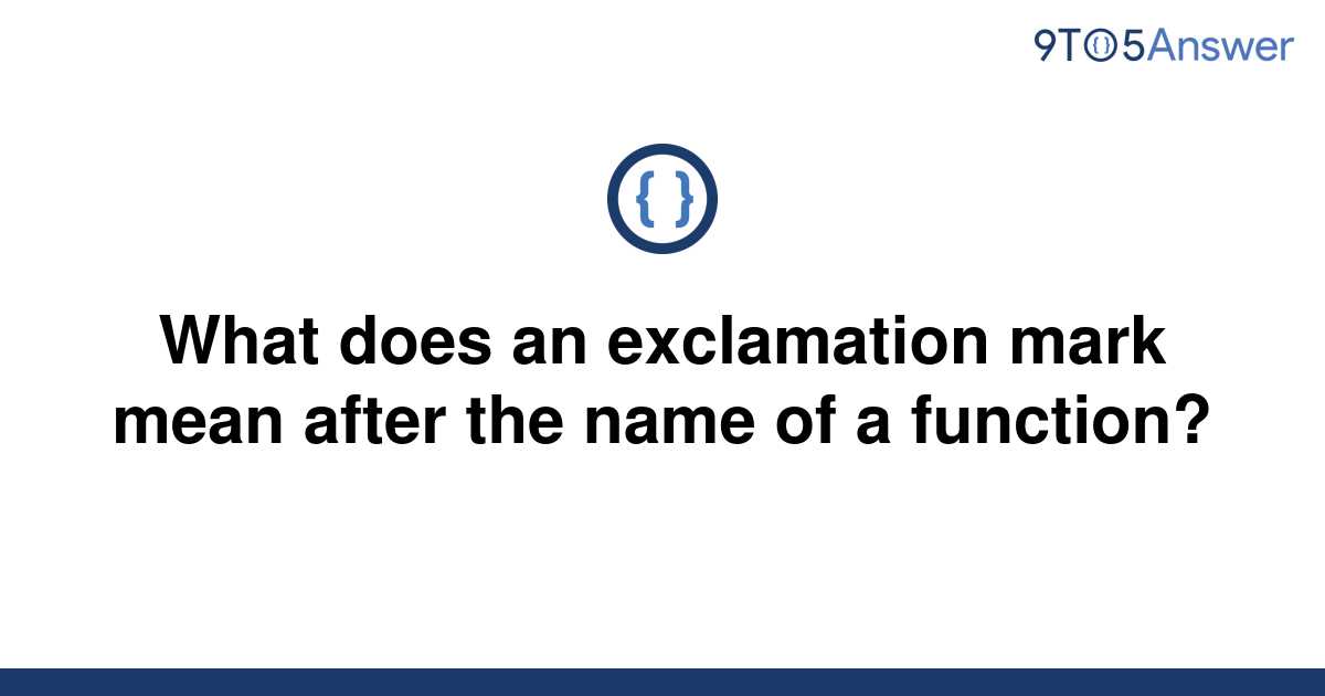 solved-what-does-an-exclamation-mark-mean-after-the-9to5answer