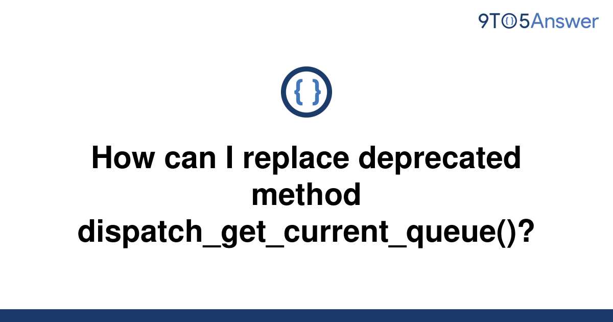 solved-how-can-i-replace-deprecated-method-9to5answer