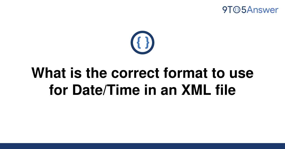 solved-what-is-the-correct-format-to-use-for-date-time-9to5answer