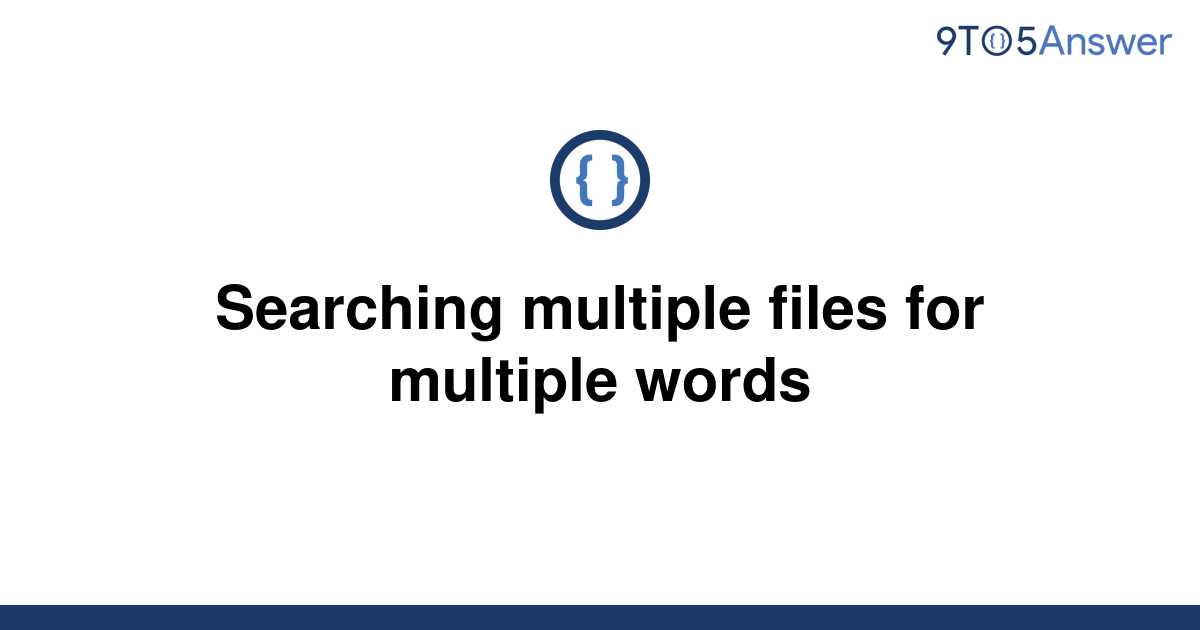 solved-searching-multiple-files-for-multiple-words-9to5answer