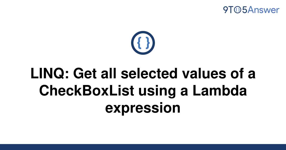 solved-linq-get-all-selected-values-of-a-checkboxlist-9to5answer