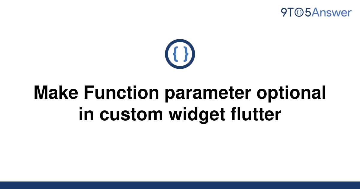 solved-make-function-parameter-optional-in-custom-9to5answer