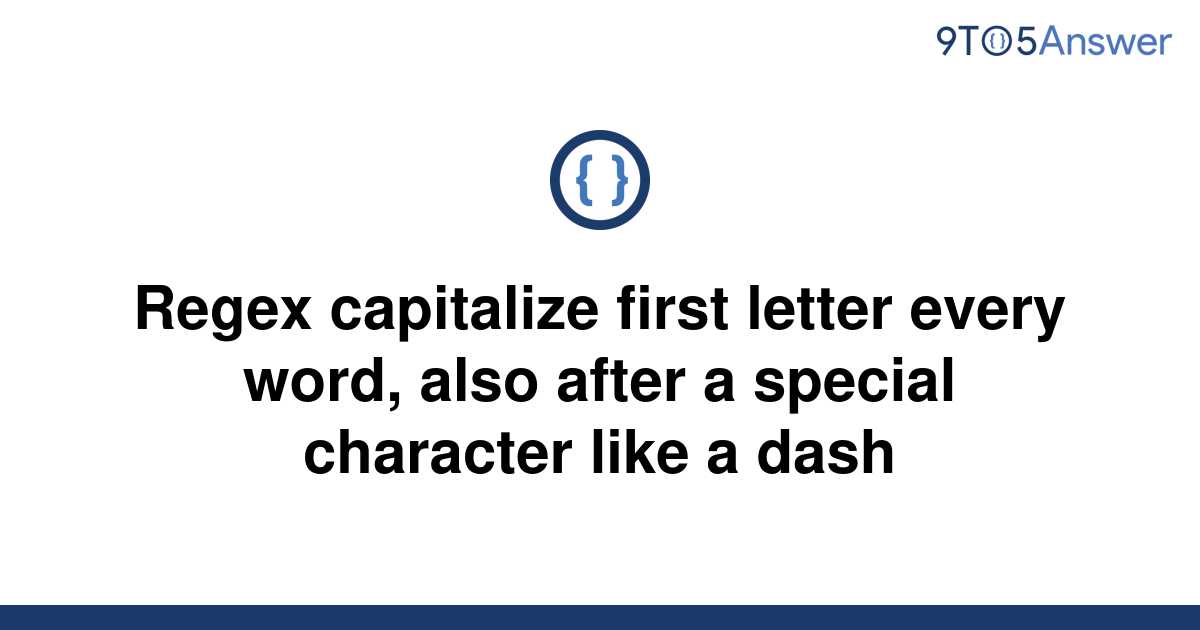 solved-regex-capitalize-first-letter-every-word-also-9to5answer