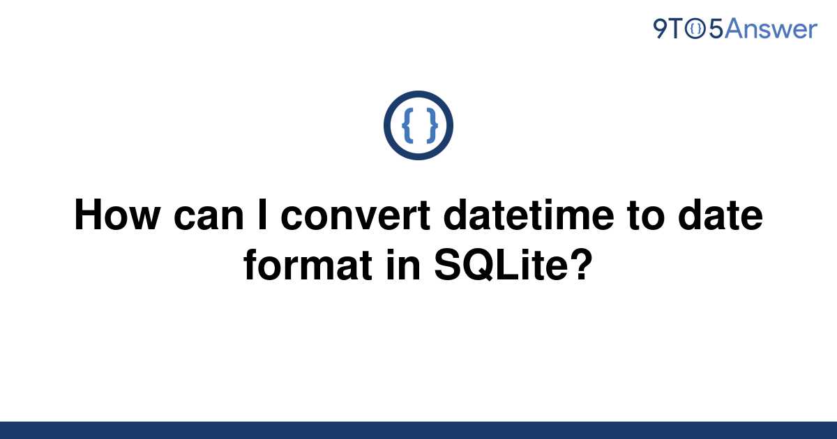 solved-how-can-i-convert-datetime-to-date-format-in-9to5answer