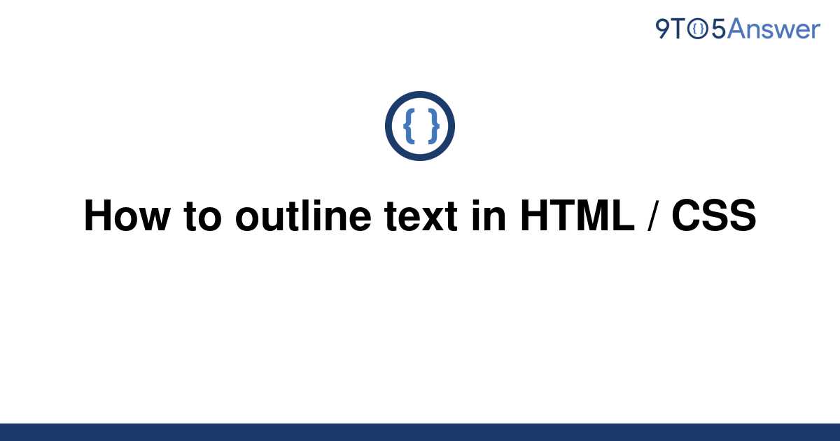 solved-how-to-outline-text-in-html-css-9to5answer