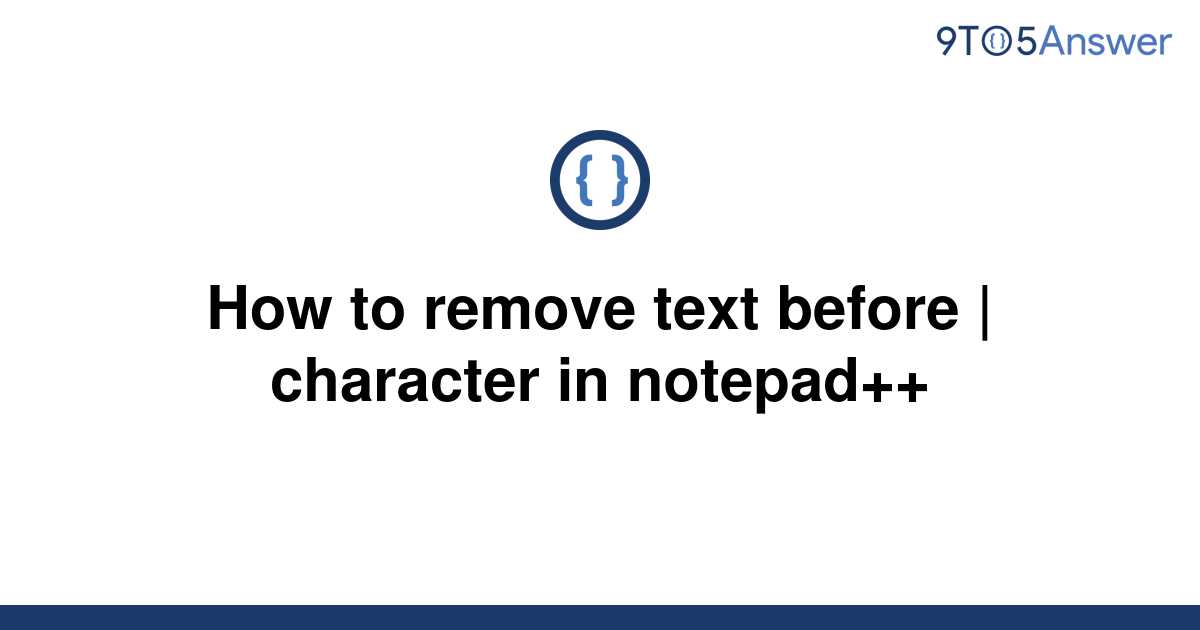 solved-how-to-remove-text-before-character-in-9to5answer