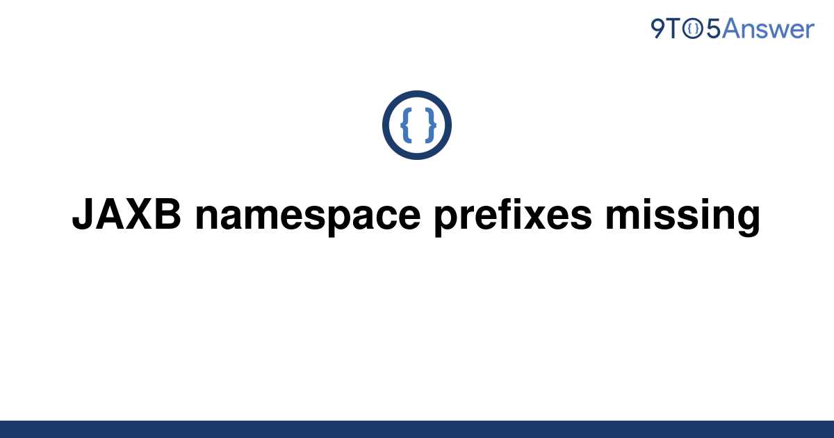 solved-jaxb-namespace-prefixes-missing-9to5answer