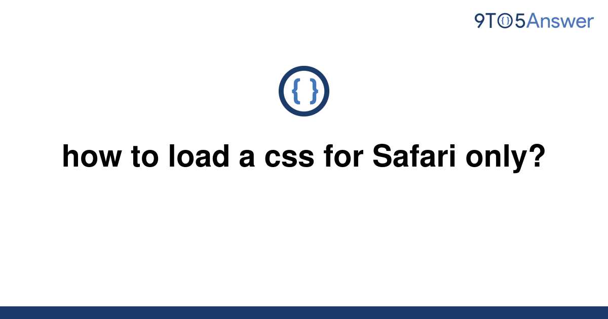 css for safari only