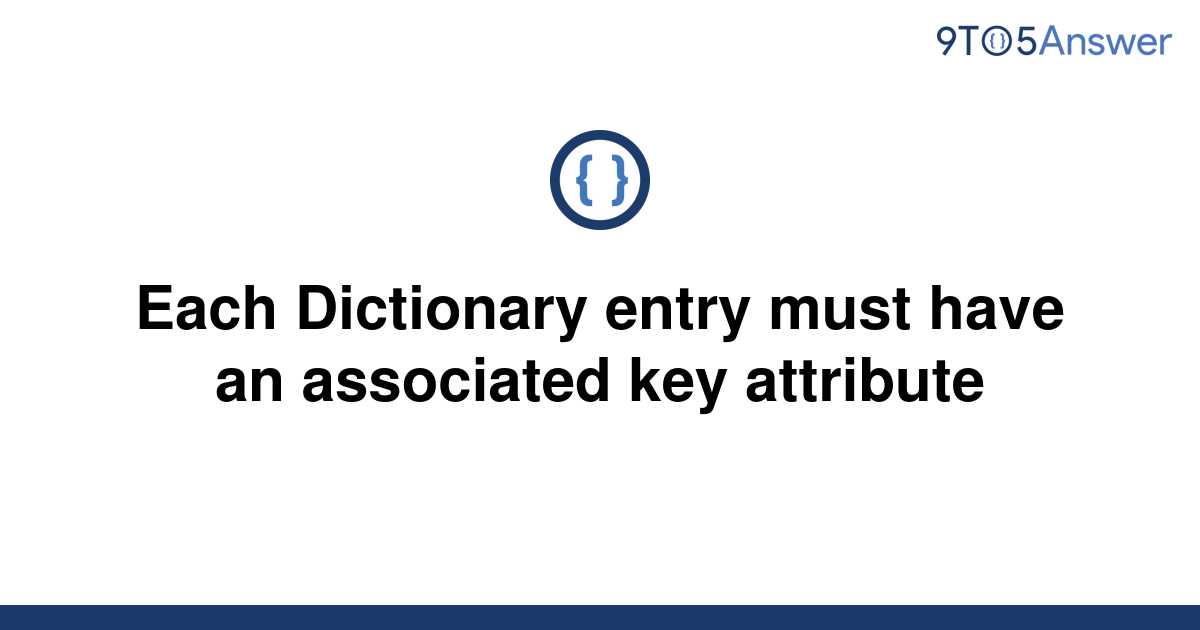 solved-each-dictionary-entry-must-have-an-associated-9to5answer